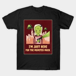 I'm just here for the monster mash Halloween T-Shirt